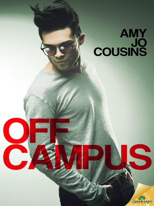 Title details for Off Campus by AMY JO COUSINS - Available